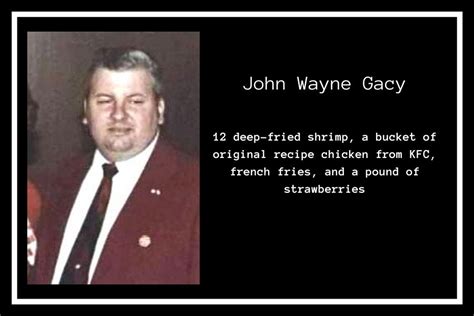 John Wayne Gacy Last Meal Hot Sex Picture