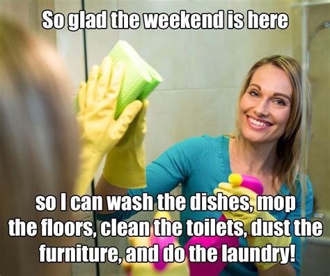 Hahaha Maybe You Should Call Clean Day Housekeeping Mom Humor Funny Texts