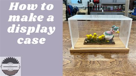 How To Make A Display Case Youtube