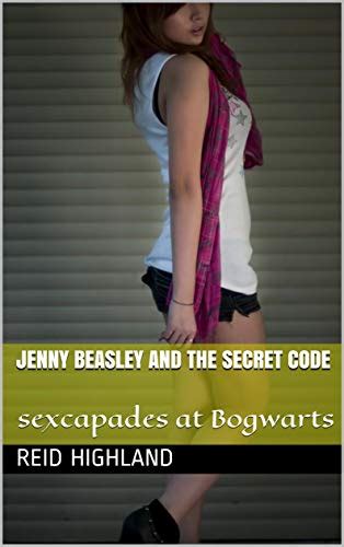 Jenny Beasley And The Secret Code Sexcapades At Bogwarts Kindle