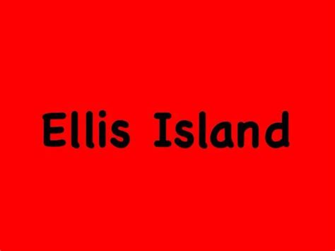 Ppt Ellis Island Powerpoint Presentation Free Download Id5558524