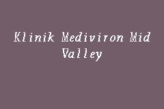 Have gone to klinik mediviron wisma uoa for a couple years and have always been very satisfied with the care and attention that i have received. Klinik Mediviron Mid Valley, Poliklinik in Mid Valley City