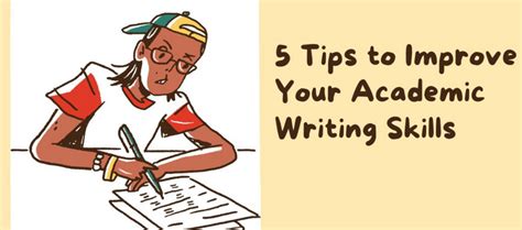 5 Tips To Improve Your Academic Writing Skills Meritstore