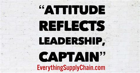 Attitude Reflects Leadership. From the movie Remember the Titans