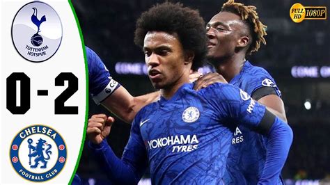 Tottenham Vs Chelsea 0 2 Goals And Full Highlights 2019