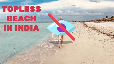 Nude Beaches In India Youtube