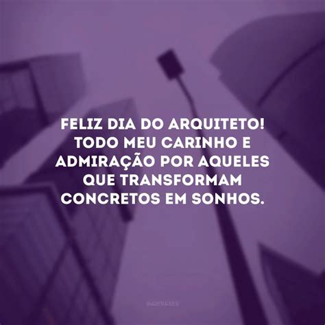 Dia Do Arquiteto 2023 Frases