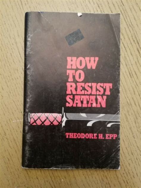 Rare 1983 How To Resist Satan Pb Booklet Theodore Epp Back The Bible