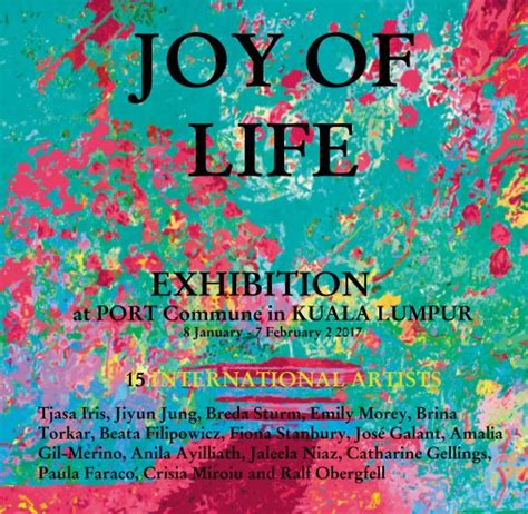 Joy Of Life Exhibition At Port Commune In Kuala Lumpur 8 January 7