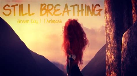 Still Breathing Animash Youtube