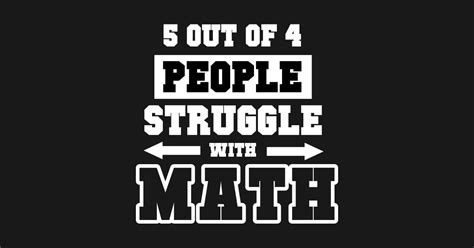 5 Out Of 4 People Struggle With Math Funny Math Long Sleeve T Shirt