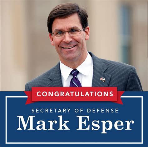 Congratulations To The New Secretary Of Defense Mark Esper Scoopnest