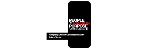 Navigating Difficult Conversations With Salon Clients Passion Squared