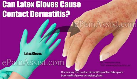 What are the types of substances which cause dermatitis? Can Latex Gloves cause Contact Dermatitis?