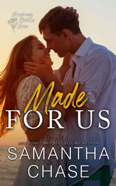 Made For Us By Samantha Chase Paperback Barnes And Noble®