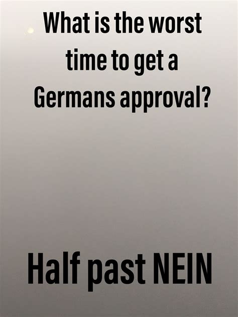 German Humour Ist Funny German Humor Humour Bad Timing