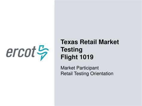 Ppt Texas Retail Market Testing Flight 10 19 Market Participant