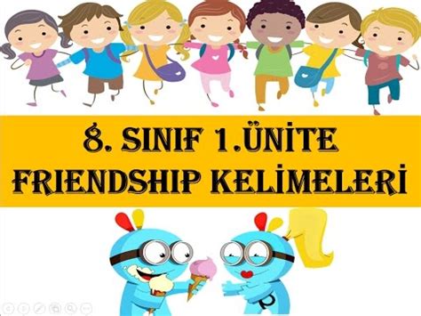8. Sınıf İngilizce 1. Ünite Friendship Kelimeler - LGS İngilizce - YouTube