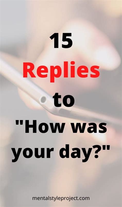 15 Ways To Answer How Was Your Day Reply List