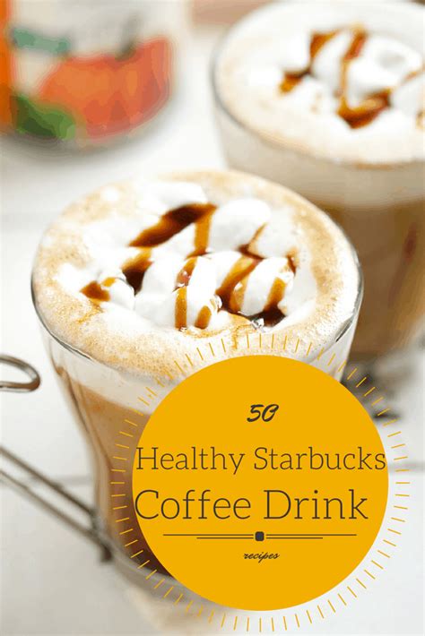 20 Healthy Starbucks Coffee Drink Recipes
