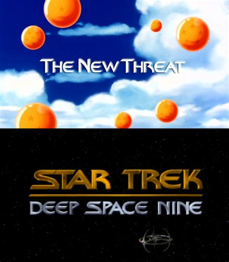 Check spelling or type a new query. The Dragon Ball Z title card font is the same as the Deep Space Nine logo font. : Treknobabble