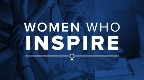 Women Who Inspire