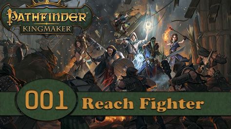Pathfinder: Kingmaker [Reach Fighter] (Part 001 ...