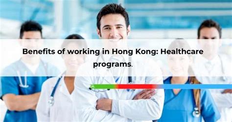 Benefits Of Working In Hong Kong Healthcare Programs