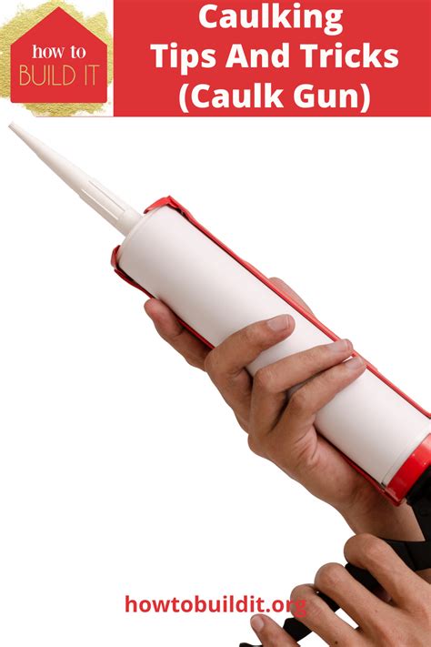 Caulking Tips And Tricks: Hacks, Instructions, How To ...