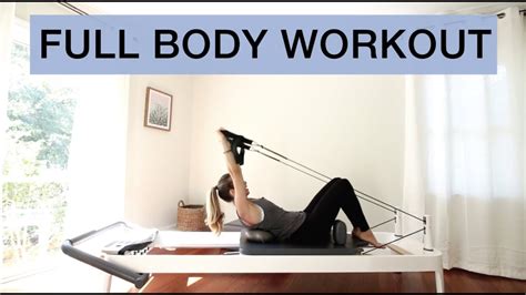 Pilates Reformer Workout Full Body Youtube