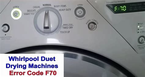 Whirlpool Dryer F70 Code How To Fix