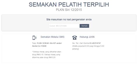 Semakan penempatan pelatih plkn untuk tahun 2017 boleh dibuat oleh pelajar yang telah memohon dan dipilih. Semakan Senarai Nama Terpilih PLKN Siri 12/2015 | Remaja ...