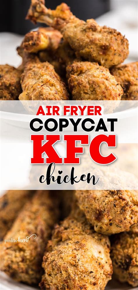 Air Fryer Copycat Kfc Chicken Recipe Pressure Cooker Recipes Chicken