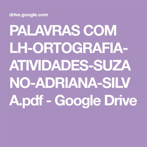 PALAVRAS COM LH ORTOGRAFIA ATIVIDADES SUZANO ADRIANA SILVA Pdf Google