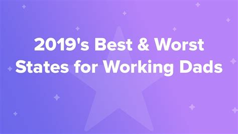 2019 s best and worst states for working dads youtube