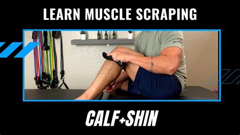 Learn Muscle Scraping Calf Shin Youtube