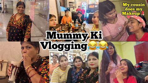 Meri Mummy Ki Vlogging 😂😍 Mummyvlogger Randomday Cousins Youtube