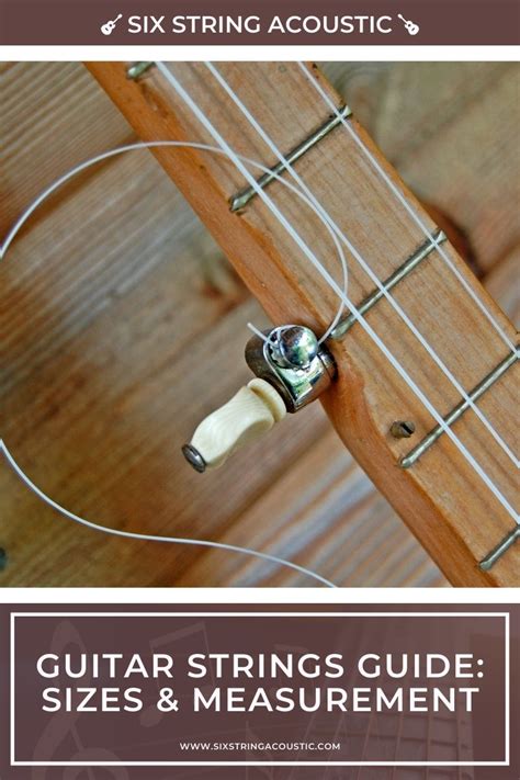 Guitar Strings Guide Sizes And Measurement Six String Acoustic