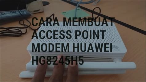 Dengan cara menambahkan sebuah koneksi bridge baru maka untuk ssid dan. Cara membuat access point modem Huawei HG8245H5 - YouTube