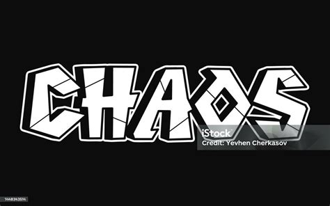 Chaos Word Graffiti Style Lettersvector Hand Drawn Doodle Cartoon Logo