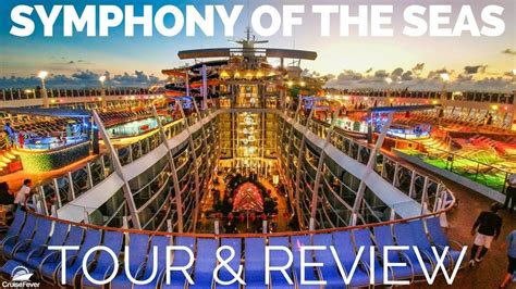 Symphony Of The Seas Cruise Ship Tour And Critique Updated Symphony