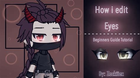 How I Edit Eyes Gacha Life Beginners Guide Tutorial Youtube