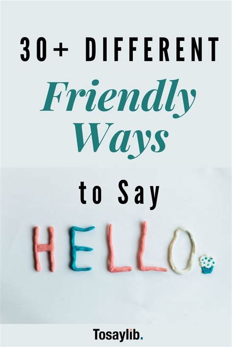 30 Different Friendly Ways To Say Hello ‘hello Can Be Used To Start A