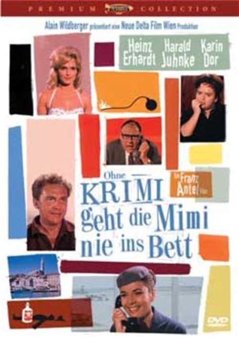 Etliche starts der damaligen zeit spielen mit wie harald juhnke, heinz ehrhardt, karin dor, gus backus, hannelore auer, bill ramsey. Ohne Krimi geht die Mimi nie ins Bett - Film