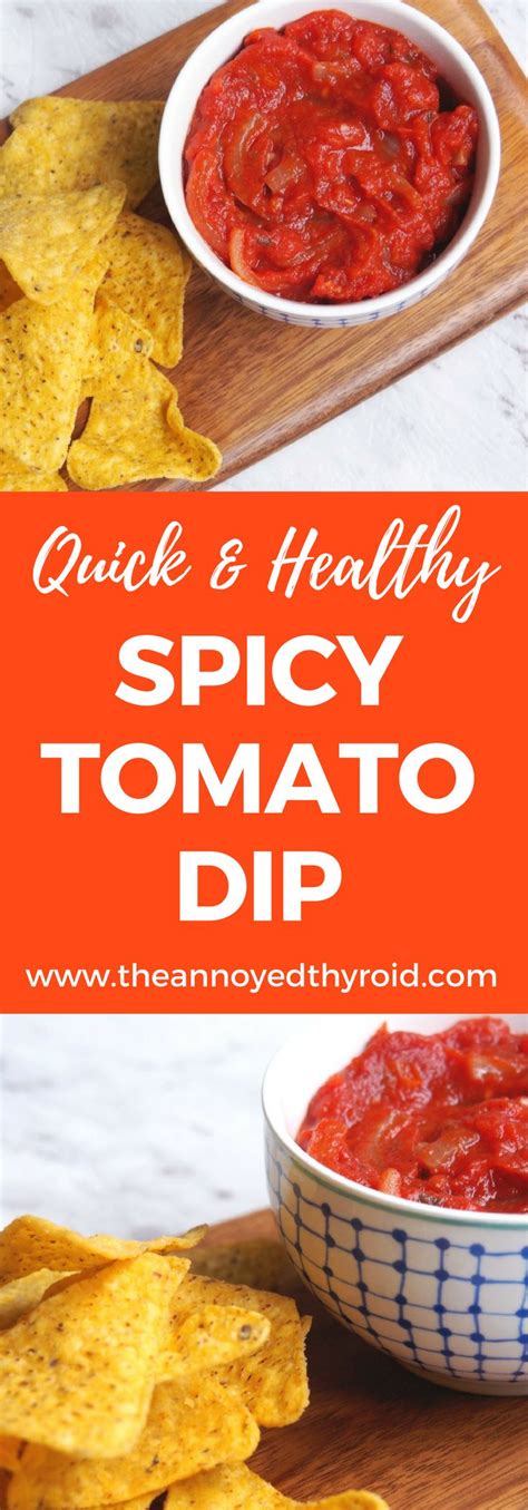 Spicy Tomato Dip Good Healthy Recipes Beef Recipes Recipes