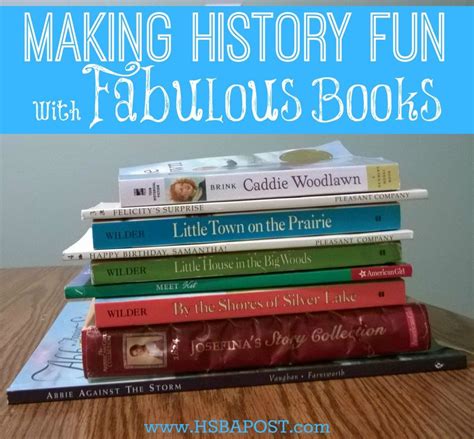 Making History Fun With Fabulous Books The Homeschool Post Books