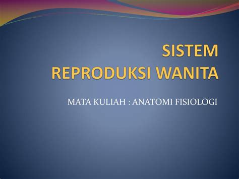 Ppt Sistem Reproduksi Wanita Powerpoint Presentation Free Download
