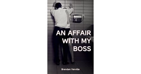 An Affair With My Boss By Brendan Verville