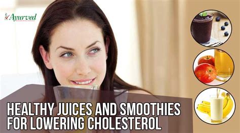 Healthy Juices And Smoothies To Lower Cholesterol