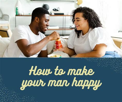 How To Make Your Man Happy Provoke
